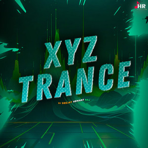 XYZ TRANCE