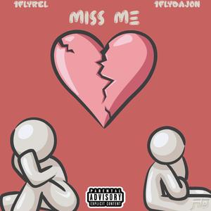 Miss Me (Explicit)