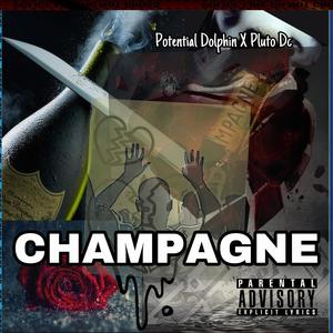 CHAMPAGNE (feat. Pluto Dc) [Explicit]