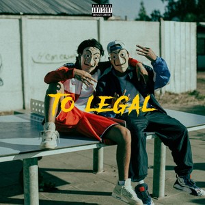 To Legal (feat. Seba Eme) [Explicit]