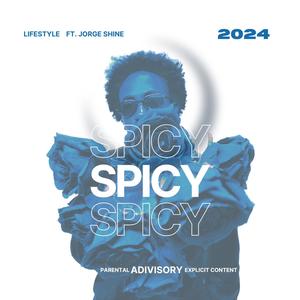 Spice (feat. Jorge Shinne) [Explicit]