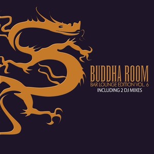 Buddha Room Vol. 6 - The Bar Lounge Edition