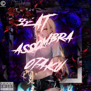 BEAT ASSOMBRA OTAKU (Explicit)