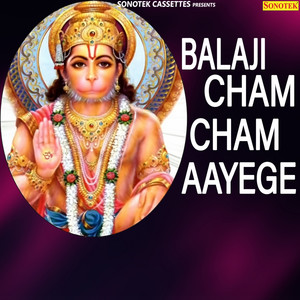 Balaji Cham Cham Aayege - Single