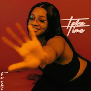 Take time