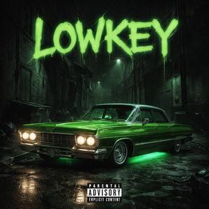 Lowkey (feat. Lil ookie & Quise Da God) (Explicit)