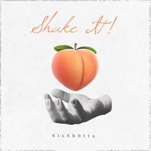 Shake It! (Explicit)