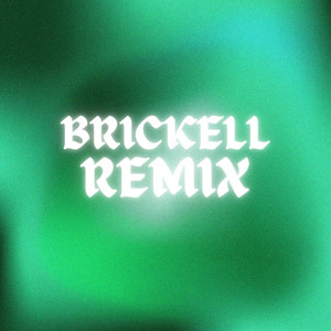 Brickell (DJ Mix)