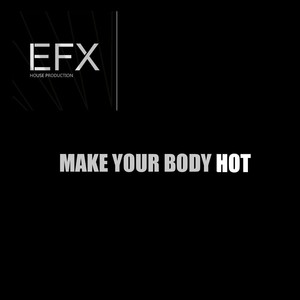 Make your body Hot