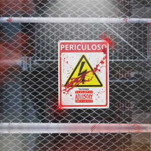 PERICULOSO (Explicit)