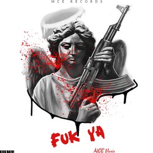 Fuk Ya (Explicit)