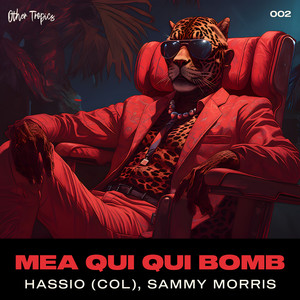 Mea Qui Qui Bomb