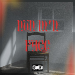 NUN M'N FACC (Explicit)