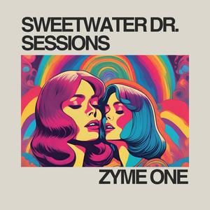 Sweetwater Dr. Sessions (Explicit)