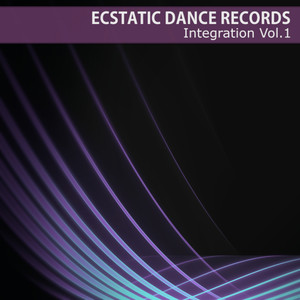 Ecstatic Dance Integration, Vol. 1