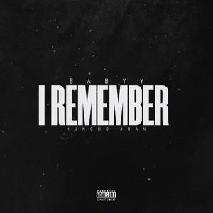 I Remember (Explicit)