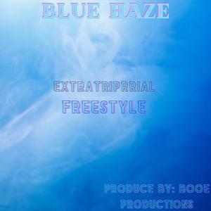 Blue Haze Freestyle (feat. Booe Productions) [Explicit]