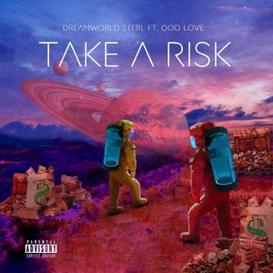 Take A Risk (feat. Qoo Love) [Explicit]