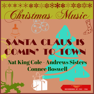 Santa Claus Is Comin' To Town