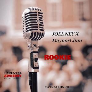 Rookie (feat. MaynorClinn) (Explicit)