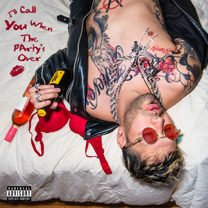 I'll Call You When the Party's Over (Explicit)