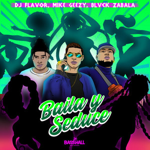 Baila Y Seduce (Explicit)