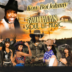 Southern Soul Lit  Music (Explicit)