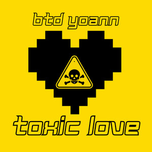 Toxic Love (Explicit)