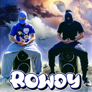 Rowdy (Explicit)