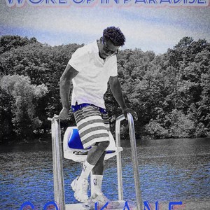 Woke Up In Paradise (Explicit)