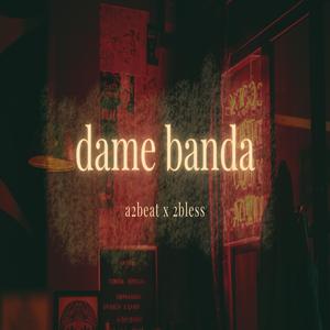 dame banda (feat. 2bless)
