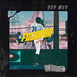 El Fajador (Explicit)