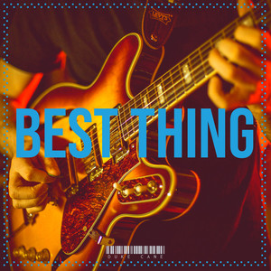 Best Thing (Alternative R&B Mix)