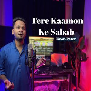 Tere Kaamon Ke Sabab