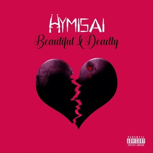 Beautiful & Deadly (Explicit)