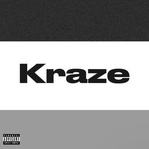 Kraze (Explicit)