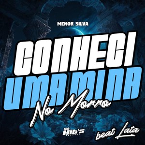 Conheci Uma Mina no Morro  Beat Lata (Explicit)
