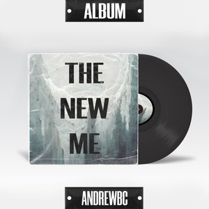 Album: the New Me (Explicit)