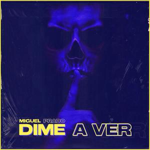 Dime a Ver