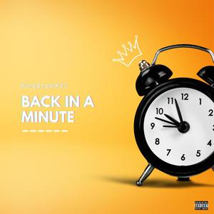 Back In A Minute (Explicit)