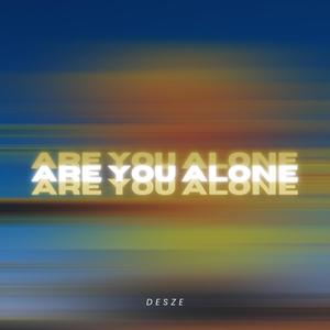 Are You Alone