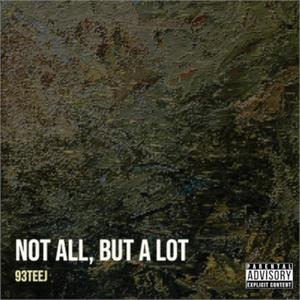 Not All, but a Lot (Radio Edit|Explicit)