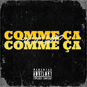 Comme Ça Comme Ça (Explicit)