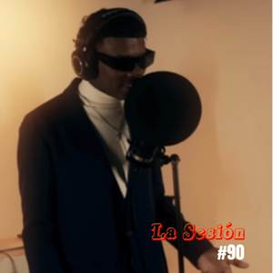 La Sesión #90 (Explicit)