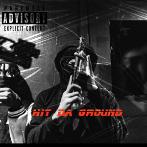 Hit Da Ground (feat. 23frmssb) [Explicit]