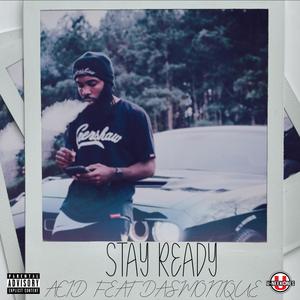 Stay Ready (feat. Dasmonique) (Explicit)