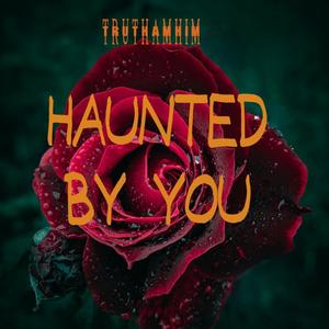 Haunted By You