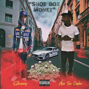 Shoe Box Money (feat. Ezmoney) (Explicit)