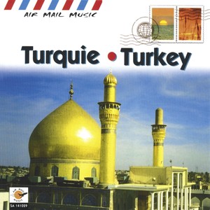 Turquie - Turkey (Air Mail Music Collection)