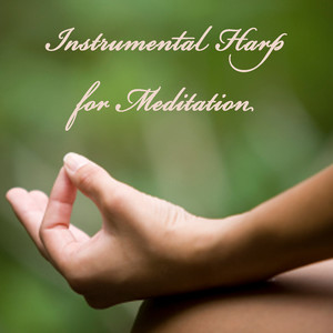 Instrumental Harp for Meditation